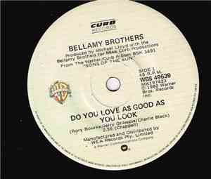 Bellamy Brothers - Do You Love As Good As You Look