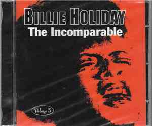 Billie Holiday - The Incomparable - Volume 5
