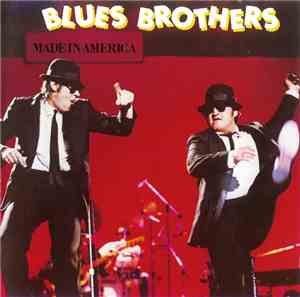 Blues Brothers - Made In America