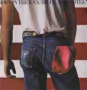 Bruce Springsteen - Born In The U.S.A.