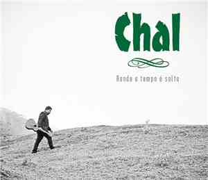 Chal - Aonde o Tempo é Solto