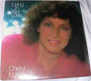 Cheryl Ingram - Living In Your Love