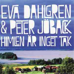 Eva Dahlgren & Peter Jöback - Himlen Är Inget Tak