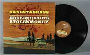 Gangstagrass - Broken Hearts and Stolen Money