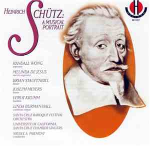 Heinrich Schütz - Heinrich Schütz: A musical portrait