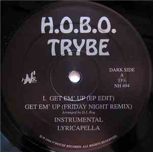 H.O.B.O. Trybe - Get Em' Up / Trackz N'a Daze