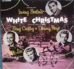 Irving Berlin, Bing Crosby, Danny Kaye  And Peggy Lee - Selections From Irv ...