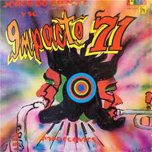 Jorge De Gracia Y Su Impacto 71 - Jorge De Gracia y Su Impacto 71