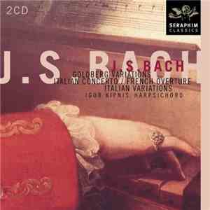 J.S. Bach - Igor Kipnis - Goldberg Variations (Italian Concerto / French Ov ...