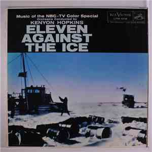 Kenyon Hopkins - Eleven Against The Ice (Music Of The NBC-TV Color Special)