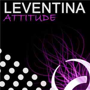 Leventina - Attitude