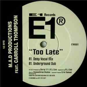 M.A.D Productions Feat. Carroll Thompson - Too Late
