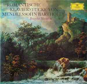 Mendelssohn Bartholdy - Branka Musulin - Romantische Klavierstücke Von Mend ...