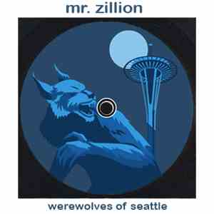 Mr. Zillion - 'Werewolves of Seattle' (EP1)