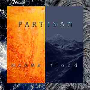 Partisan  - Magma // Flood