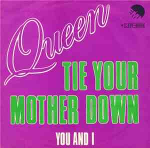 Queen - Tie Your Mother Down
