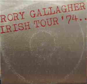 Rory Gallagher - Irish Tour '74