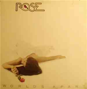 Rose - Worlds Apart