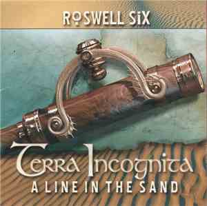Roswell Six - Terra Incognita: A Line In The Sand