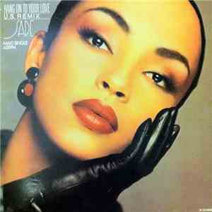 Sade - Hang On To Your Love (U.S. Remix)