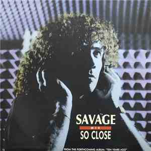 Savage - So Close