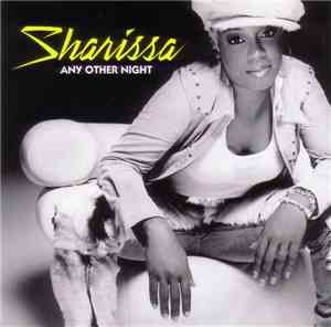 Sharissa - Any Other Night