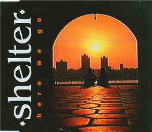 Shelter  - Here We Go