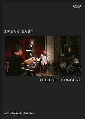 Speak Easy - The Loft Concert