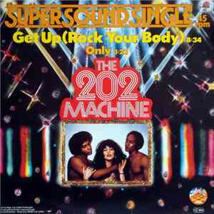 The 202 Machine - Get Up (Rock Your Body)