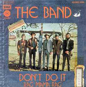 The Band - Don't Do It / Rag Mama Rag