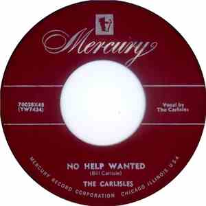 The Carlisles - No Help Wanted / This Heart Is Not For Sale