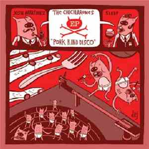 The Chicharones - Pork Rind Disco EP