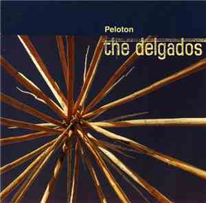 The Delgados - Peloton