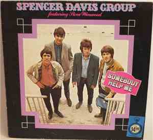 The Spencer Davis Group Featuring Steve Winwood - Somebody Help Me