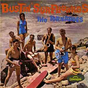 The Tornadoes - Bustin' Surfboards