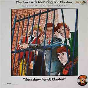 The Yardbirds Featuring Eric Clapton - Eric (Slow-Hand) Clapton