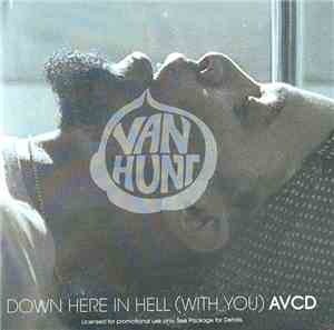 Van Hunt - Down Here In Hell (With You)