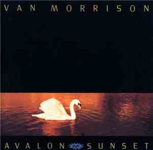 Van Morrison - Avalon Sunset