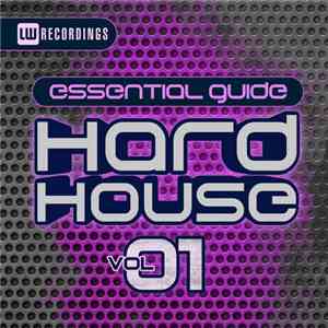 Various - Essential Guide - Hard House Vol 01