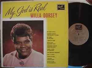 Willa Dorsey - My God Is Real