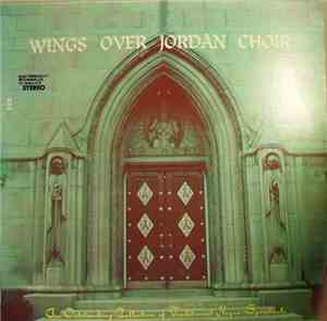 Wings Over Jordan Choir - An Outstanding Collection Of Traditional Negro Sp ...