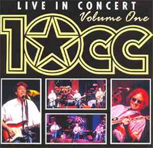 10cc - Live In Concert - Volume One