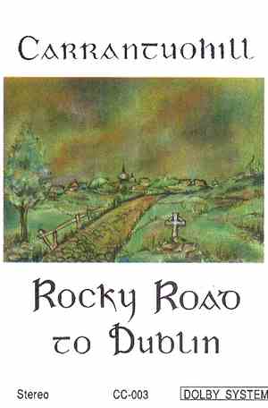 Carrantuohill - Rocky Road To Dublin
