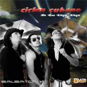 Ciclon Cubano - De Que Llego Llego