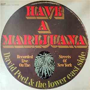 David Peel & The Lower East Side - Have A Marijuana