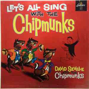 David Seville And The Chipmunks - Let's All Sing With The Chipmunks