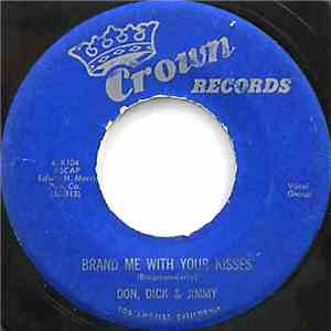 Don, Dick & Jimmy - Brand Me With Your Kisses