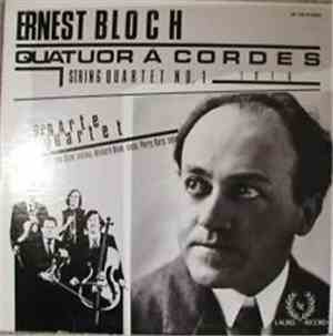 Ernest Bloch - Pro Arte Quartet - Quator Á Cordes (String Quartet No. 1 191 ...