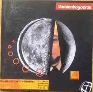 Fernand Vandenbogaerde - Musiques Électroniques