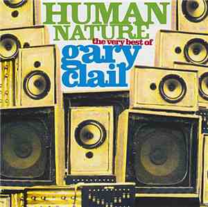 Gary Clail - Human Nature - The Very Best Of Gary Clail